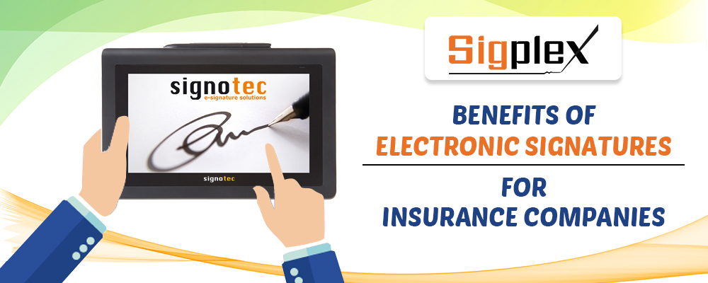 Benefits Of Electronic Signatures For Insurance Companies